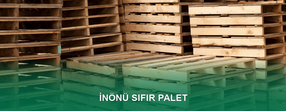 İnönü Sıfır Palet Satışı